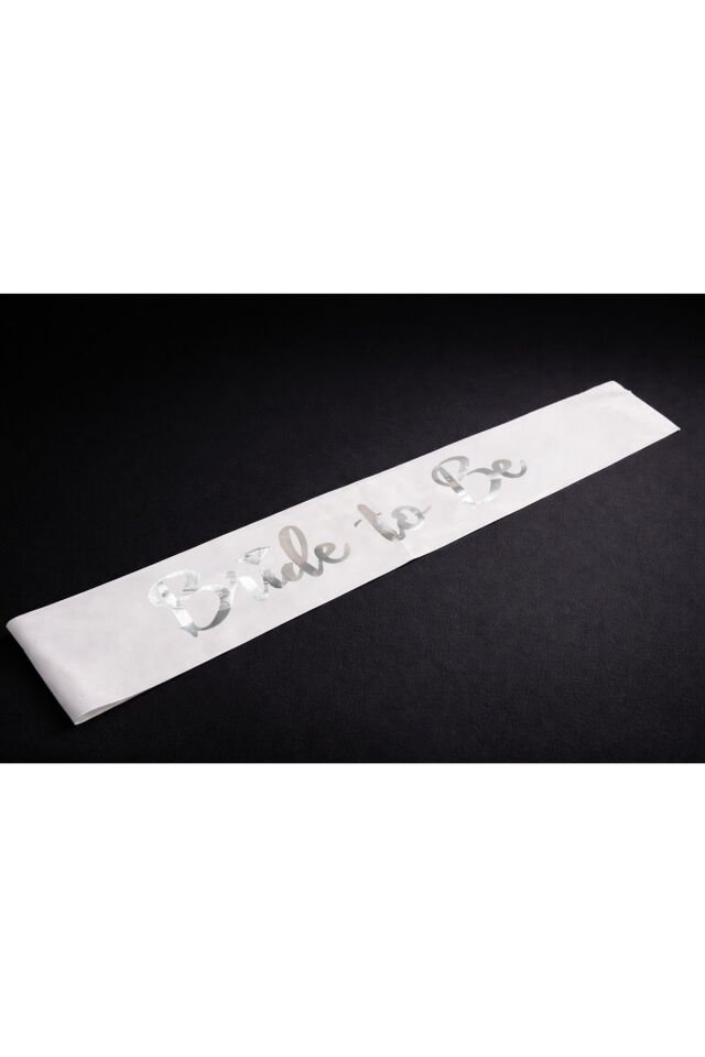 Bride To Be Kuşak Orjinal Beyaz -Gümüş Yazı 144x10 cm